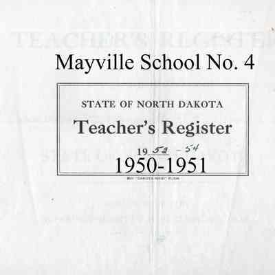 Mayville School No. 4, 1950-1951 Teacher's Register
