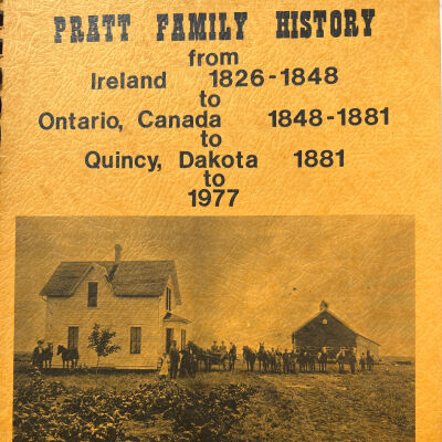 Pratt family: James L. and Anne (Miller) Pratt, 1881 settlers of Quincy, Traill County, Dakota Territory