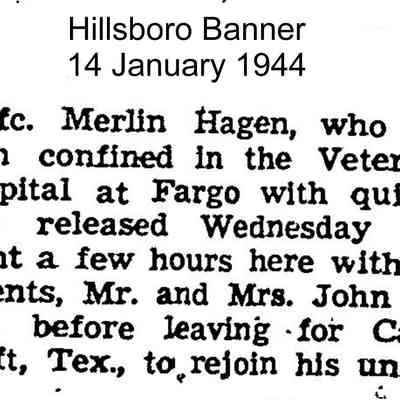 PFC Merlin Hagen visits parents, John and Hannah Hagen: News, Hillsboro Banner, 14 January 1944