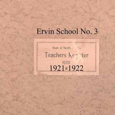 Ervin School No. 3, 1921-1922 Teacher's Register