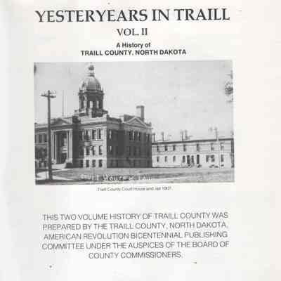 Traill County History, Vol. II: Yesteryears in Traill: Title & copyright, page 1