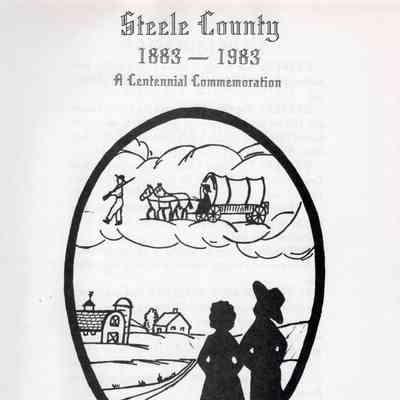 Steele County Historical Society, Finley, North Dakota: Steele County, 1883-1983: A Centennial Commemoration, title page