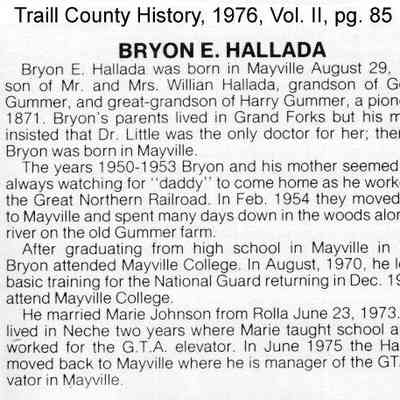 Bryon Hallada family, Mayville, Traill County, North Dakota: Information on Page 85, Traill County History, Vol. II