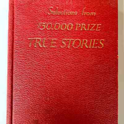 Selections from $50,000 Prize True Stories