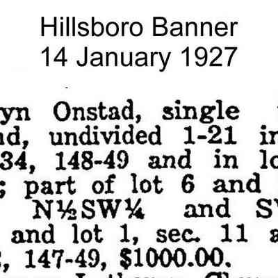 Hillsboro Banner, 14 January 1927: Evelyn Onstad sells land to Uncle Olaus Myrland