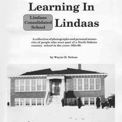 Learning in Lindaas: A North Dakota Consolidated School, 1924-1960: Title page