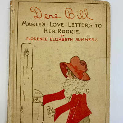 Dere Bill - Mabel’s Love Letters to her Rookie