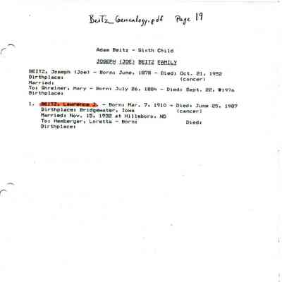 Beitz_Genealogy.pdf by Karen (Fleischer) Ackerman courtesy granddaughter Jackie (Ausk) Baumgartner: Information on Joe and Mary (Schreiner) Beitz, and son Lawrence, page 19