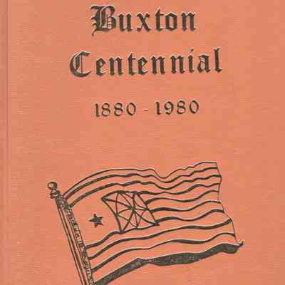 Buxton Centennial, 1880-1980: Buxton, Traill County, ND