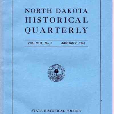 State Historical Society of North Dakota: North Dakota Historical Quarterly, Vol. VII, No. 2 (Jan. 1941)
