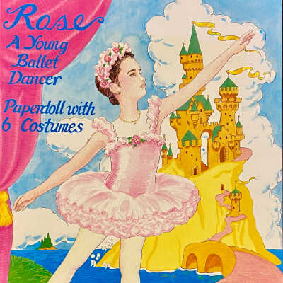 Rose - A Young Ballet Dancer Paper Doll Set by Susan Beebe