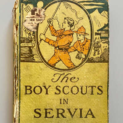 The Boy Scouts in Servia by Captain John Blaine
