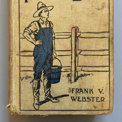 Only a Farm Boy by Frank V. Webster