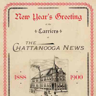 Booklet, New Year's Greeting of the Carriers of the Chattanooga News