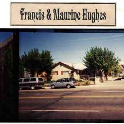Francis & Maurine Hughes Home