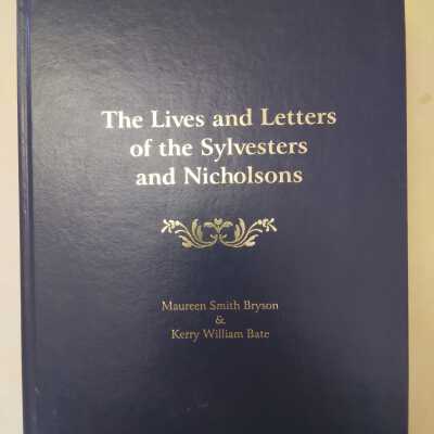 The Lives and Letters of the Sylvesters and Nicholsons
