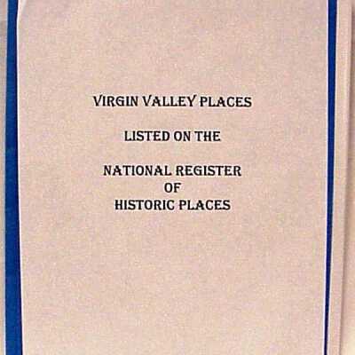 Virgin Valley Places Listed on the National Register of Historic Places