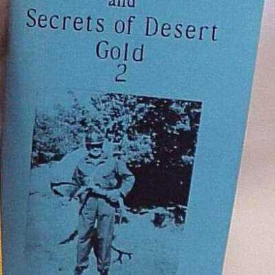 Crazy Ed's Sagas and Secrets of Desert Gold