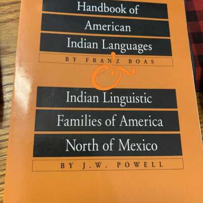 Intorducation to Handbook of American Indian Languages & Indian Linguistic Families of America North of Mexico