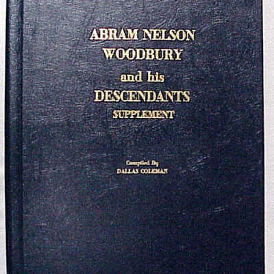 Abram Nelson Woodbury and his Descendents Supplement