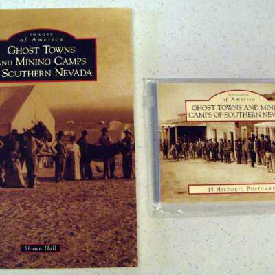 Ghost Towns and Mining Camps of Southern Nevada