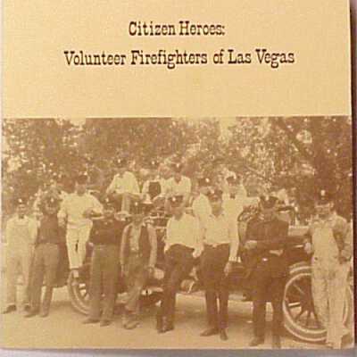 Citizen Heroes: Volunteer Fire fighters of Las Vegas