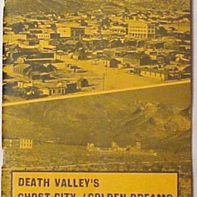 Rhyolite Ghost City of Golden Dreams