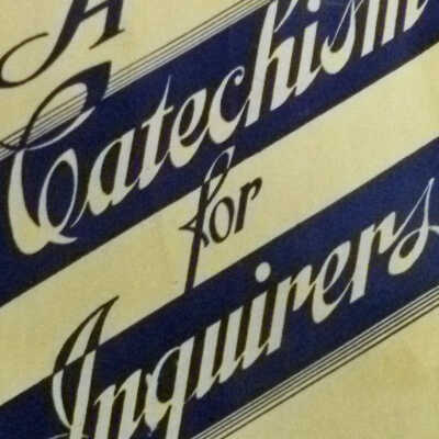 A Catechism for Inquirers