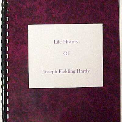 Life History Joseph Fielding Hardy