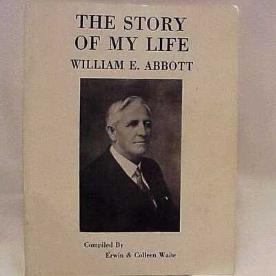 The Story of My Life William E. Abbott