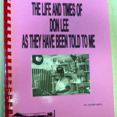 The Life and Times of Don Lee as they have been told to me