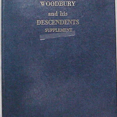 Abram Nelson Woodbury and his Descendents Supplement
