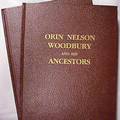 Orin Nelson Woodbury and his Ancestors