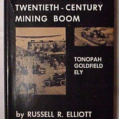 Nevada's Twentieth Century Mining Boom