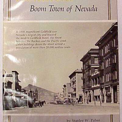 Goldfield boom town of Nevada