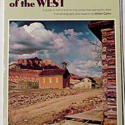 Ghost Towns of the West
