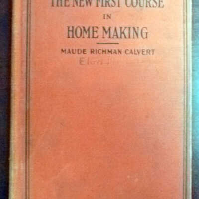 The New First Course in Home Making