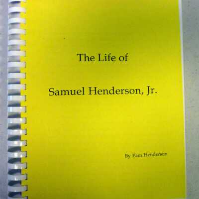 The Life of Samuel Henderson Jr.