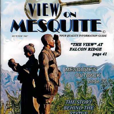View on Mesquite - Oct / Nov 2007 (Volume 1, Issue 1)