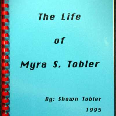 The Life of Myra S. Tobler