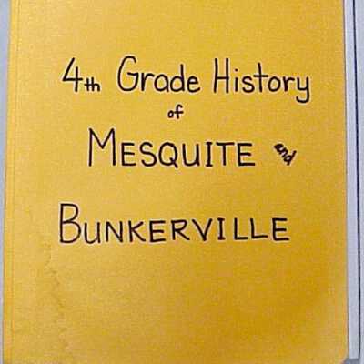 4th Grade History of Mesquite and Bunkerville of Mesquite and Bunkerville