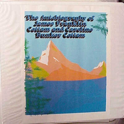 The Autobiography of James Franklin Cottam and Caroline Bunker Cottam