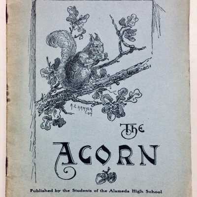 Alameda High School Year Book, 'The Acorn', Oct. 1904