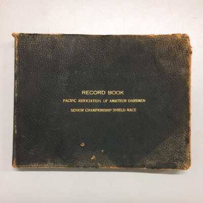 Record Book of boat races of Pacific Association of Amateur Oarsman, 1913