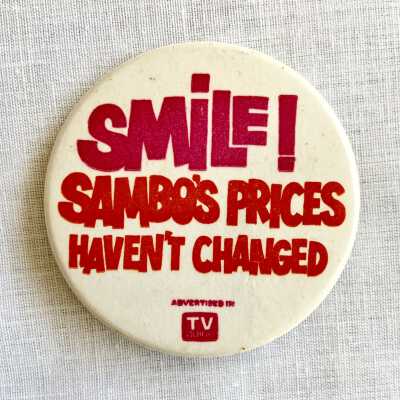 'Smile' advertising button from Sambo's Restaurant, c. 1971