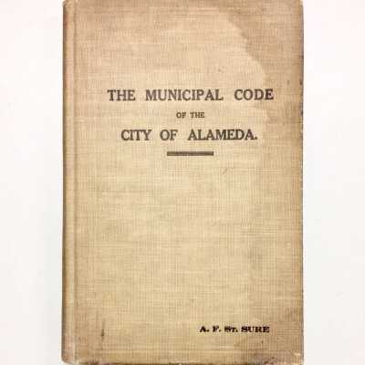 'The Municipal Code' of A. F. St. Sure, City Attorney, before 1999