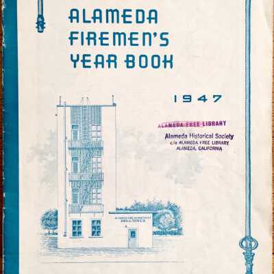 'The Alameda Firemen's Yearbook for 1947'