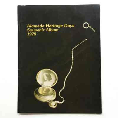 'Alameda Heritage Days Souvenir Album 1978'