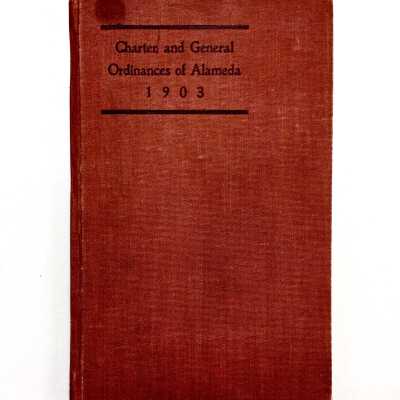 Charter and General Ordinances of Alamea, 1903, of E. Minor Smith