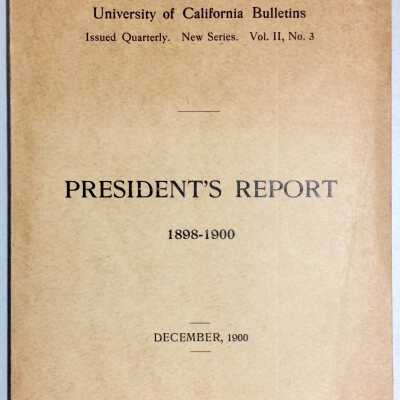 President's report for UC, 1898-1900 from the AHS cornerstone box, 1902